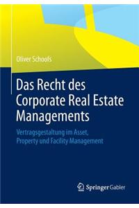 Das Recht Des Corporate Real Estate Managements