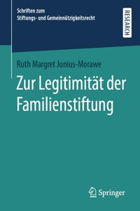 Zur Legitimität Der Familienstiftung