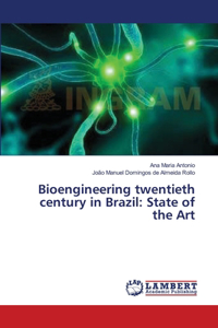 Bioengineering twentieth century in Brazil