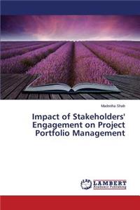 Impact of Stakeholders' Engagement on Project Portfolio Management