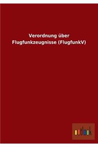 Verordnung über Flugfunkzeugnisse (FlugfunkV)