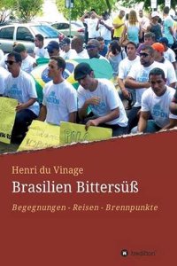 Brasilien Bittersuss