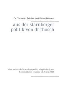 Aus der Starnberger Politik von Dr. Thosch