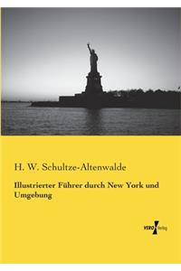 Illustrierter Führer durch New York und Umgebung
