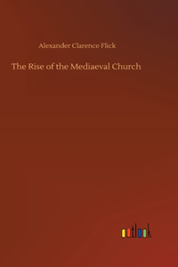 Rise of the Mediaeval Church