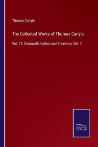 The Collected Works of Thomas Carlyle