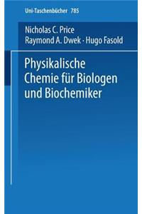 Physikalische Chemie Für Biologen Und Biochemiker