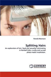 Splitting Hairs