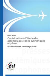 Contribution À L Étude Des Assemblages Collés Cylindriques Et Plans