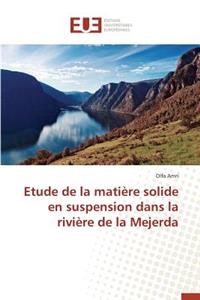 Etude de la Matière Solide En Suspension Dans La Rivière de la Mejerda