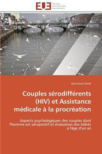 Couples Sérodifférents (Hiv) Et Assistance Médicale À La Procréation