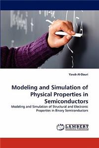 Modeling and Simulation of Physical Properties in Semiconductors