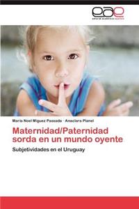 Maternidad/Paternidad Sorda En Un Mundo Oyente