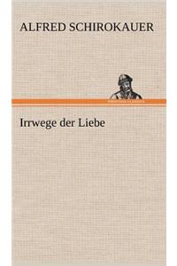 Irrwege Der Liebe