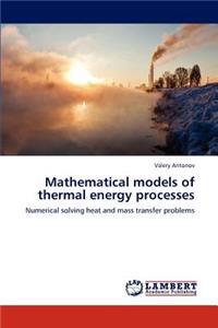 Mathematical models of thermal energy processes