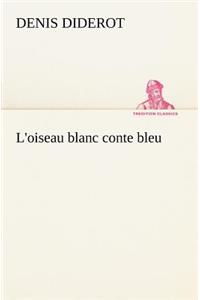 L'oiseau blanc conte bleu