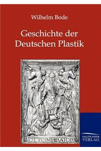 Geschichte der Deutschen Plastik