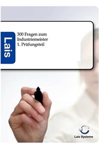 300 Fragen zum Industriemeister