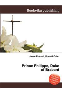 Prince Philippe, Duke of Brabant