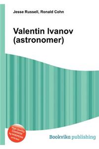 Valentin Ivanov (Astronomer)