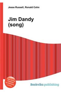 Jim Dandy (Song)