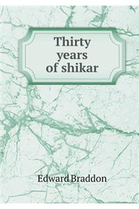 Thirty Years of Shikar
