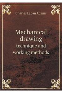 Mechanical Drawing Technique and Working Methods