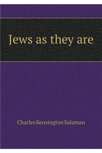 Jews as They Are