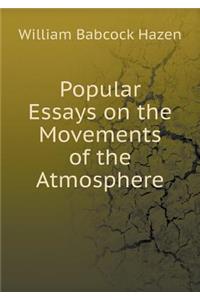 Popular Essays on the Movements of the Atmosphere