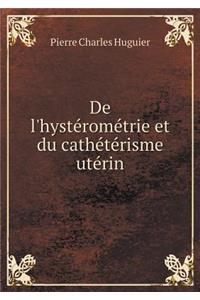 De l'hystérométrie et du cathétérisme utérin