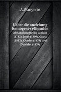 Ueber die anziehung homogener ellipsoide