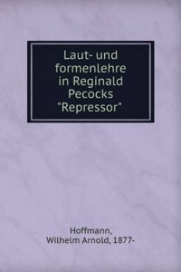 Laut- Und Formenlehre in Reginald Pecocks 