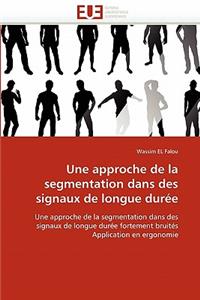 Une Approche de la Segmentation Dans Des Signaux de Longue Dur?e