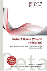 Robert Bruce (Yukon Politician)