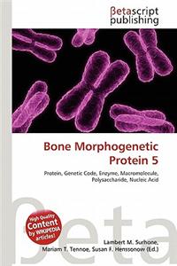 Bone Morphogenetic Protein 5