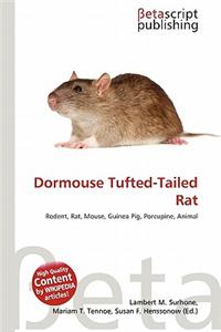 Dormouse Tufted-Tailed Rat