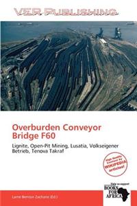 Overburden Conveyor Bridge F60