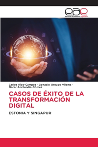 Casos de Éxito de la Transformación Digital