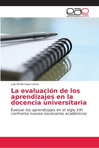 evaluación de los aprendizajes en la docencia universitaria