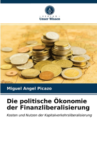 politische Ökonomie der Finanzliberalisierung