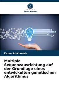 Multiple Sequenzausrichtung auf der Grundlage eines entwickelten genetischen Algorithmus