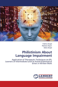 Philistinism About Language Impairment
