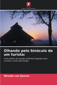 Olhando pelo binóculo de um turista