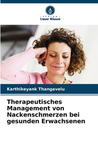 Therapeutisches Management von Nackenschmerzen bei gesunden Erwachsenen
