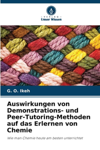 Auswirkungen von Demonstrations- und Peer-Tutoring-Methoden auf das Erlernen von Chemie