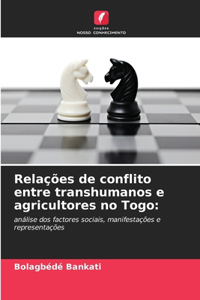 Relações de conflito entre transhumanos e agricultores no Togo