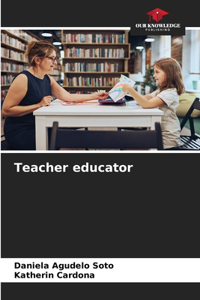 Teacher educator