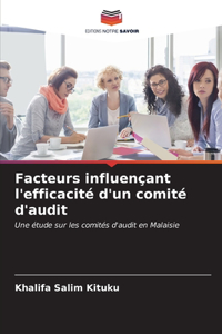 Facteurs influençant l'efficacité d'un comité d'audit