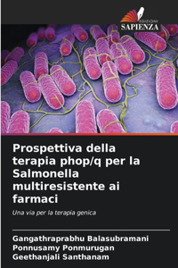 Prospettiva della terapia phop/q per la Salmonella multiresistente ai farmaci