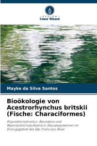 Bioökologie von Acestrorhynchus britskii (Fische